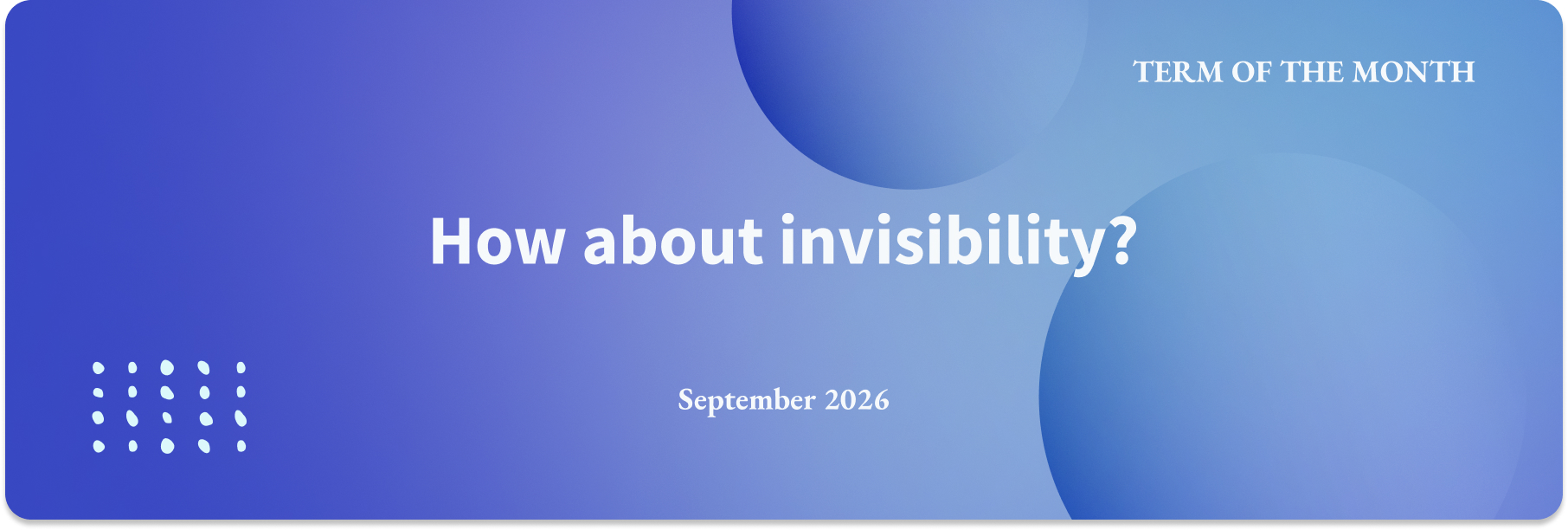 How about invisibility